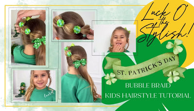 St. Patty's Bubble Braid Kids Hairstyle Tutorial