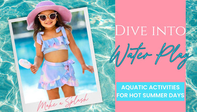 Dive into Water Play: Aquatic Activities For Hot Summer Days