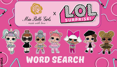 Mia Belle Girls x L.O.L. SURPRISE!™ Word Search