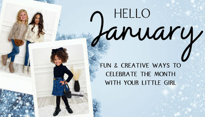 Hello, January! Fun & Creative Ways To Celebrate Together