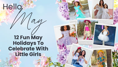 Hello May! 12 Holidays To Celebrate With Kids