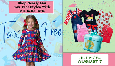 Get Tax-FREE Styles NOW At Mia Belle Girls!