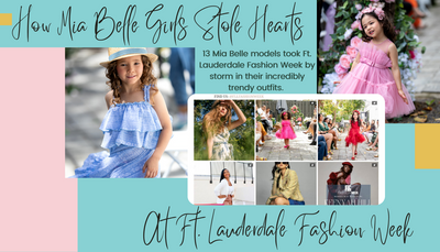 How Mia Belle Girls Stole Hearts at Ft. Lauderdale Fashion Week 2022