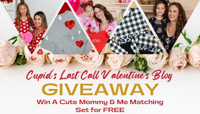 How To Win A Mommy and Me Matching Set For FREE: Cupid's Last Call Giveaway