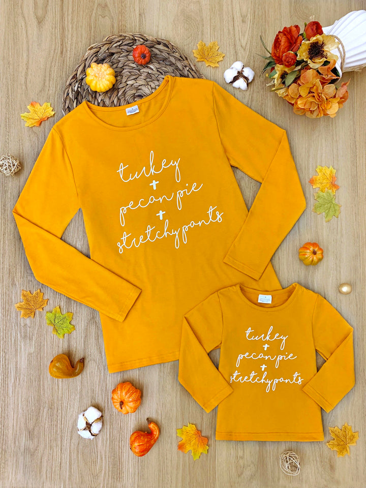 Mommy and Me Turkey + Pecan Pie + Stretchy Pants Long Sleeve Top